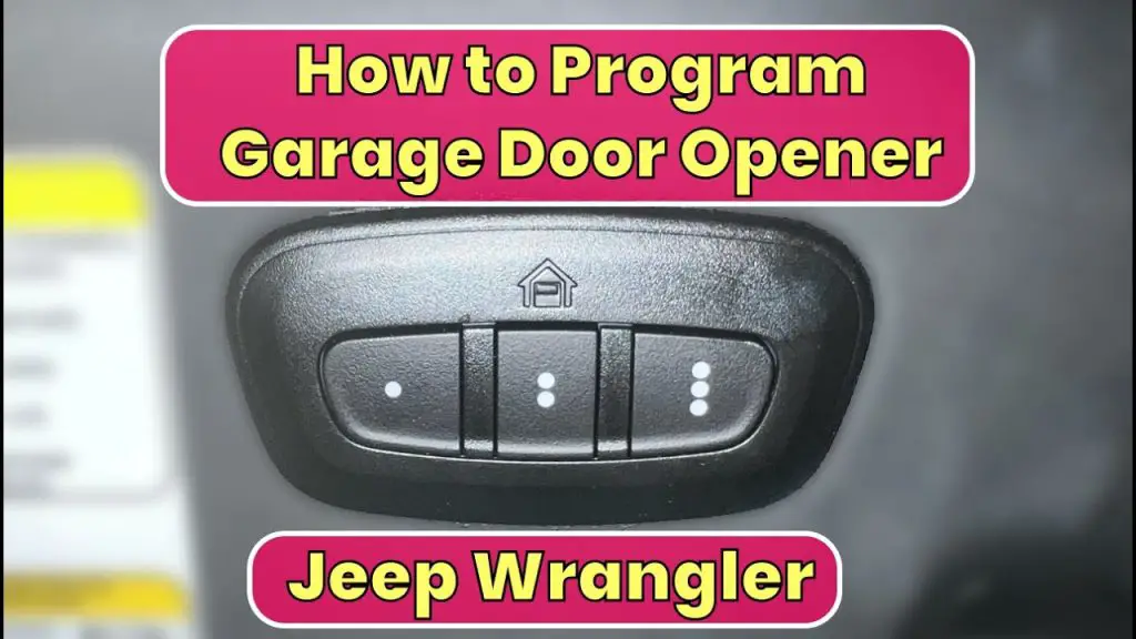 How to Program 2024 Jeep Wrangler Garage Door Opener