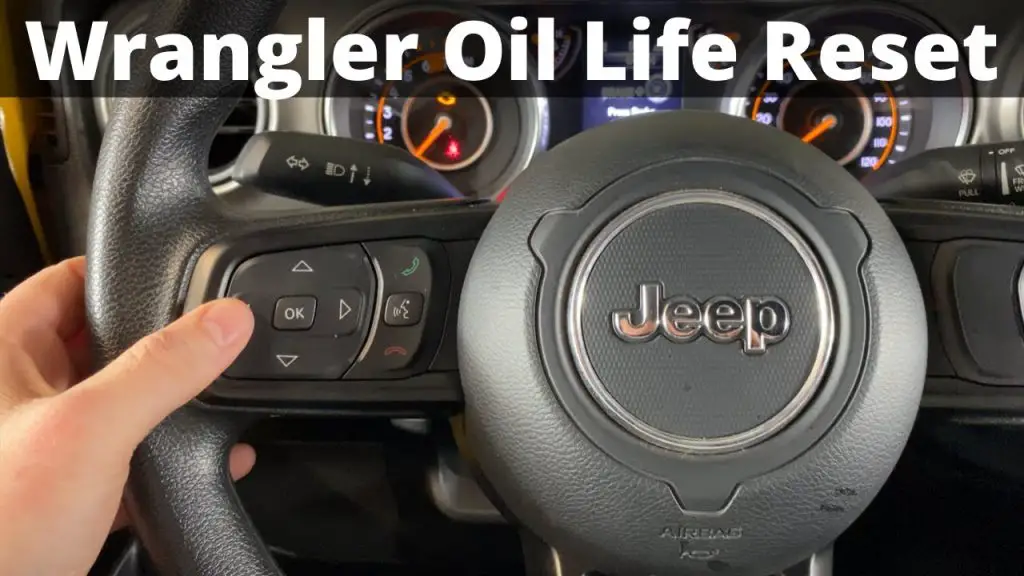 How to Reset Oil Change in Jeep Wrangler